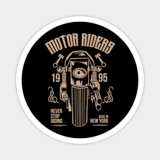 Motor Riders Never Stop Riding Magnet